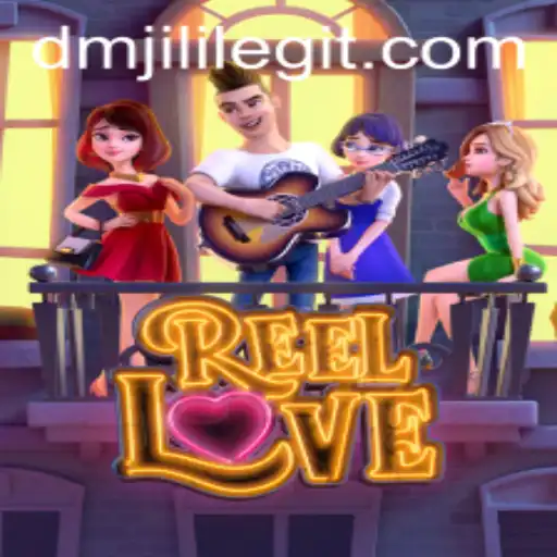 ReelLove: Discover the Allure of DMJILI's Latest Gaming Sensation